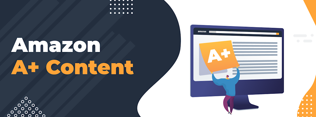 Amazon A+ Content: How to Create Enhanced Product Descriptions