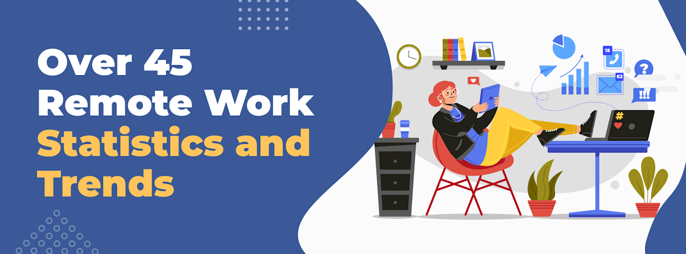 Over 45 Remote Work Statistics: Updated 2025