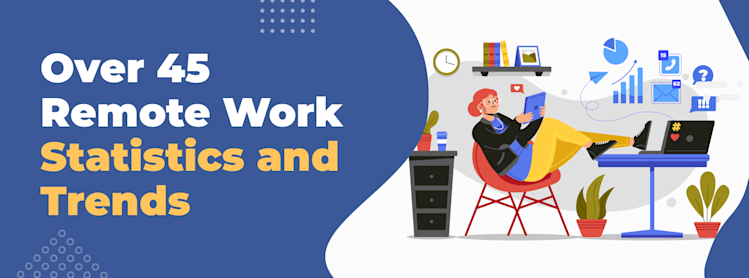 Over 45 Remote Work Statistics: Updated 2025