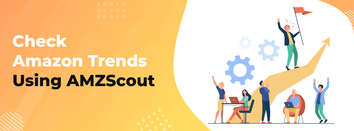 Check Amazon Trends Using AMZScout hero1