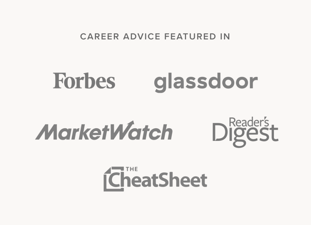 Career advice featured in Forbes, Glassdoor, MarketWatch, Reader's Digest, The CheatSheet