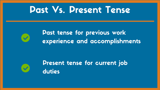 When to use past or present tense on a resume