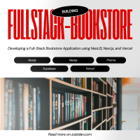 Developing a Full-Stack Bookstore Application using NestJS, Next.js, and Vercel