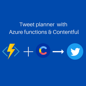 Preview image for Tweet planner app with Azure Functions and Contentful