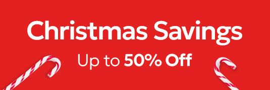 Chiristmas Savings up to 50% off - save now