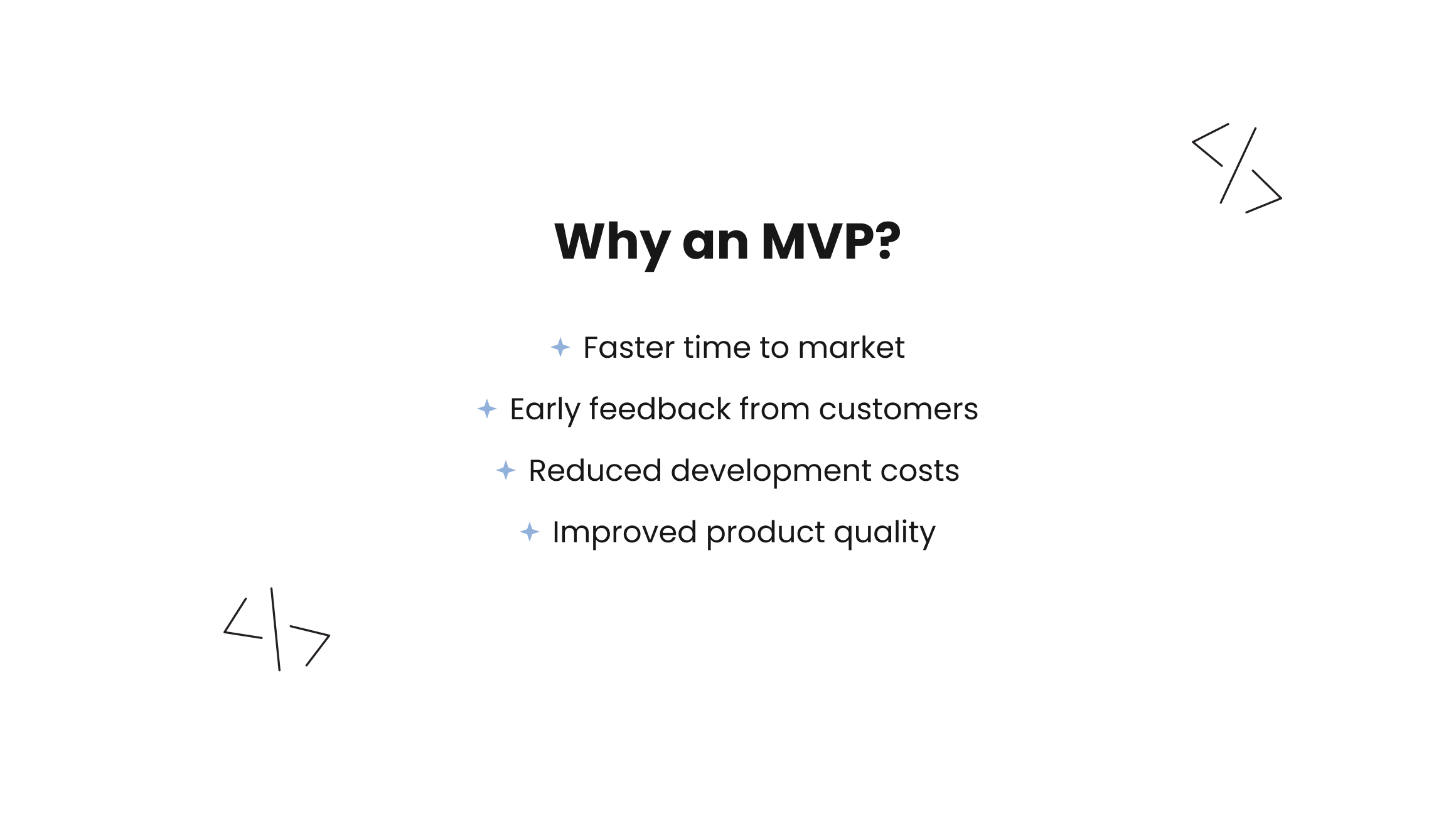 The benefits of an MVP in Agile development