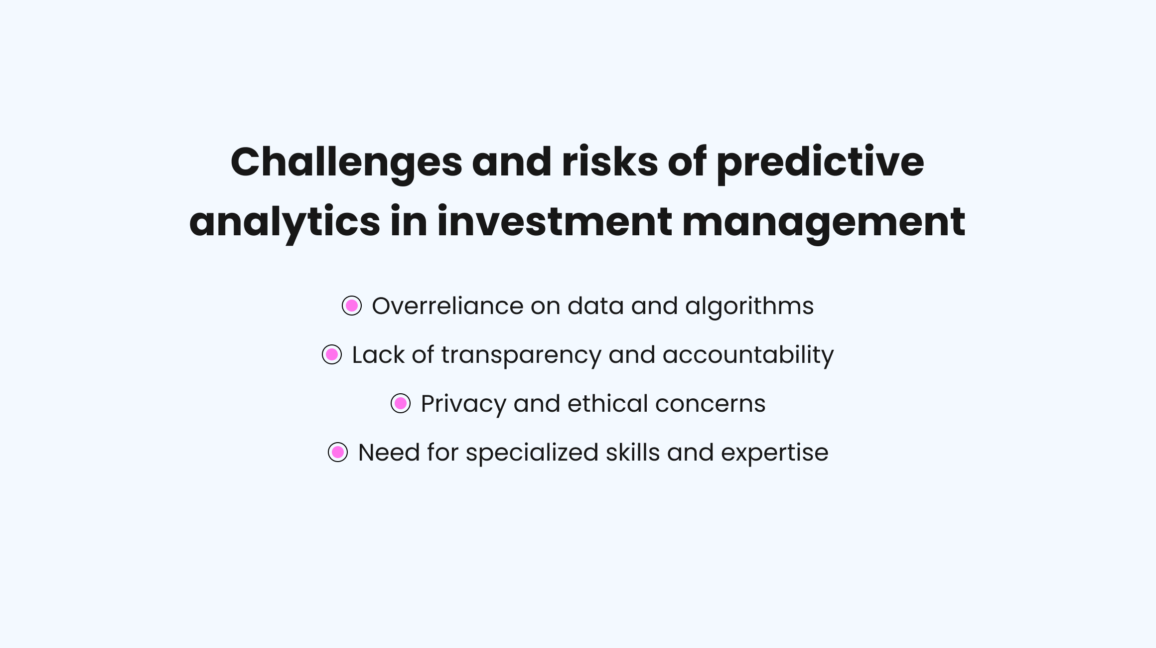 Challenges and risks of predictive analytics in investment management