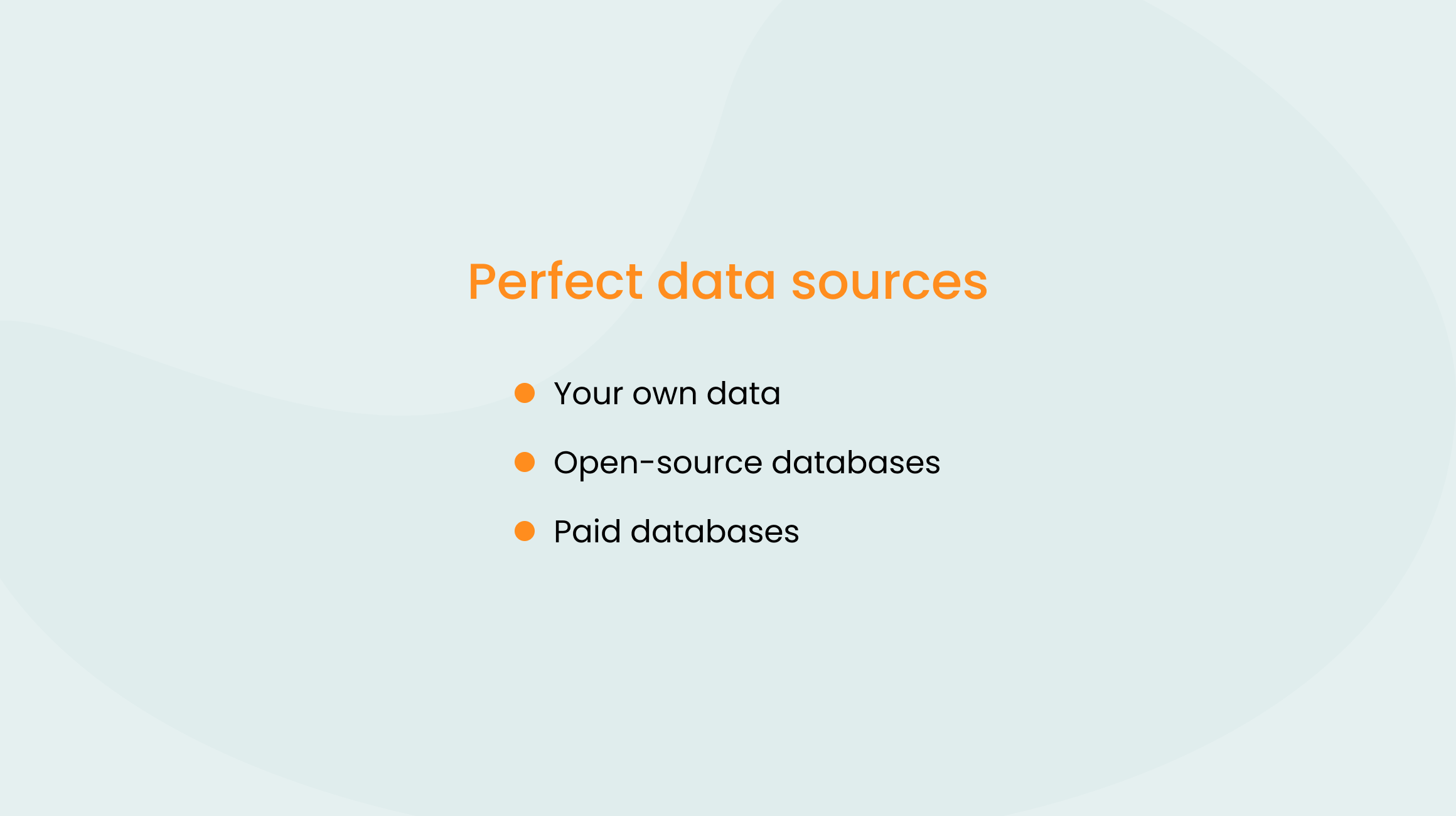 Perfect data sources 