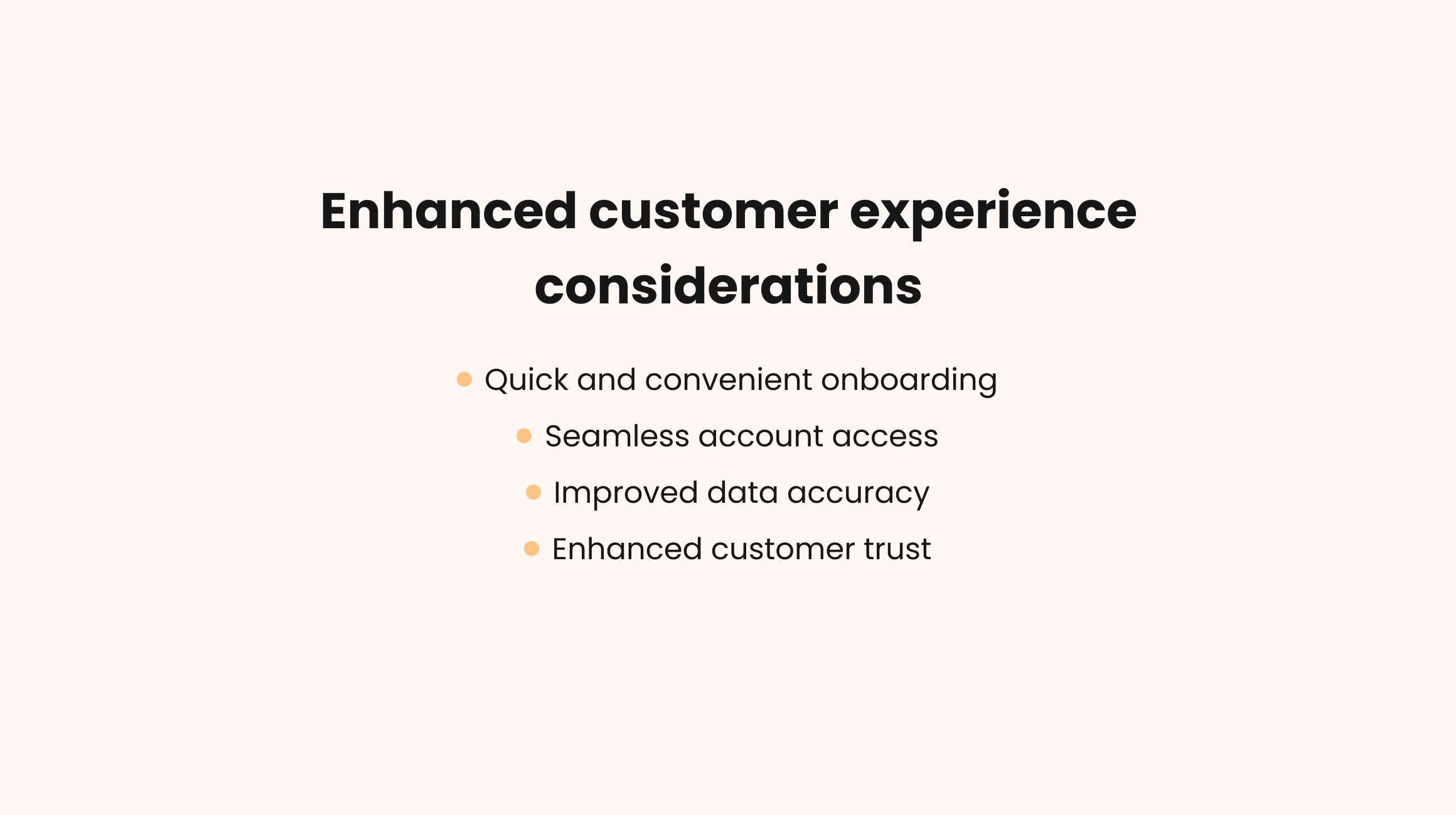 Enhanced customer experience
