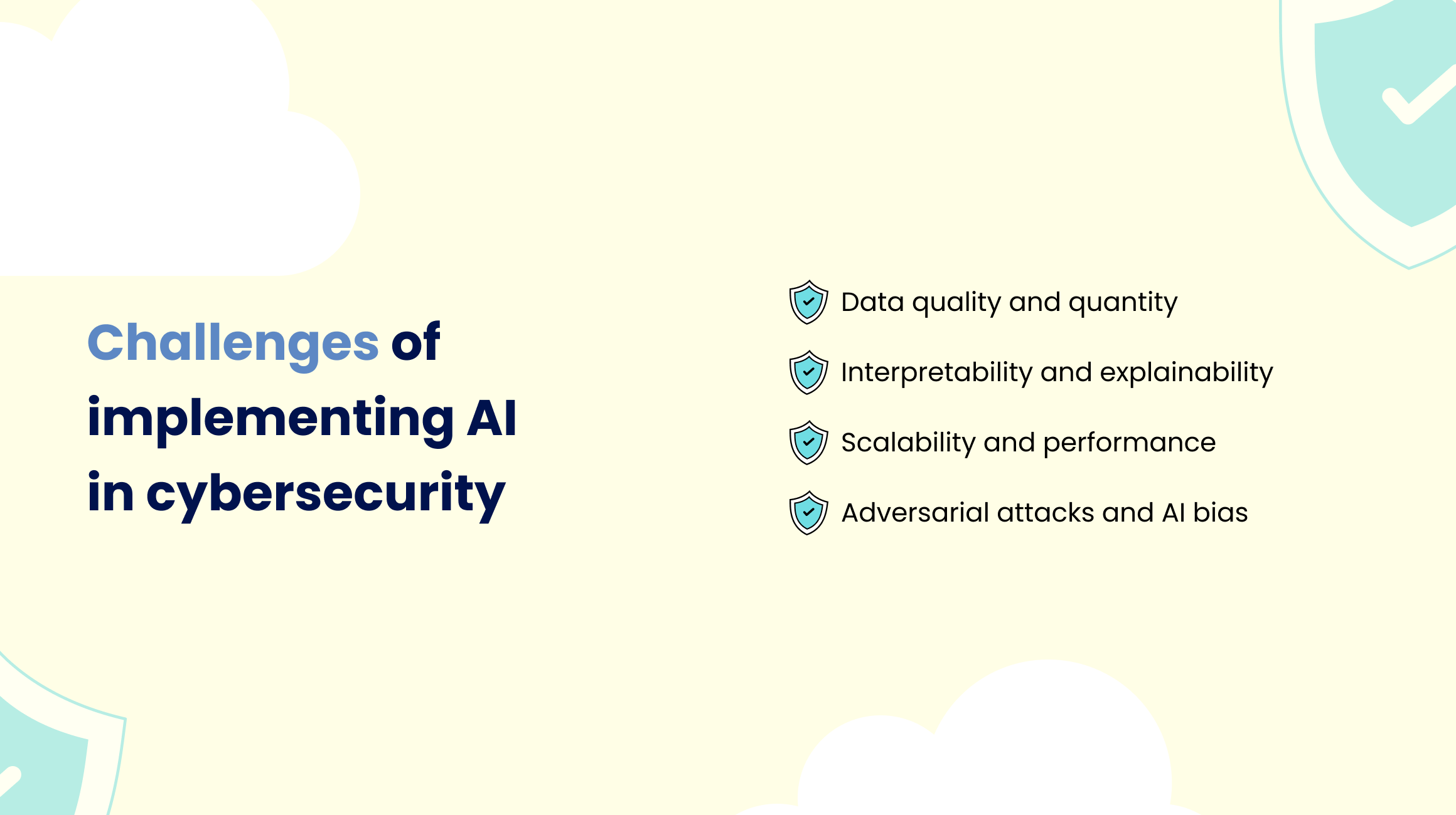 Challenges of implementing AI in cybersecurity