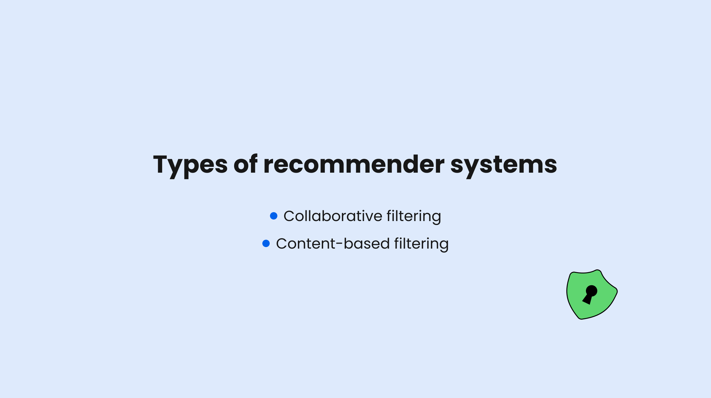 Types of recommender systems