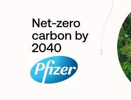 Pfizer Announces Commitment to Accelerate Climate Action and Achieve Net-Zero Standard by 2040