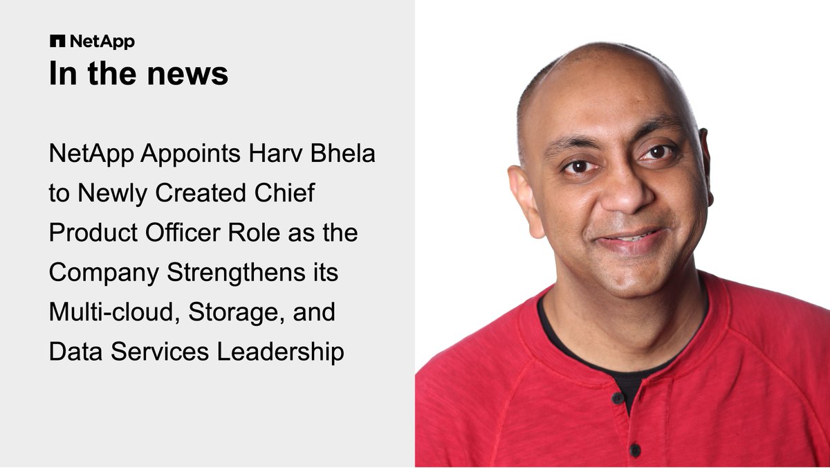 NetApp Appoints Harvinder Bhela to New Chief Product Officer Role