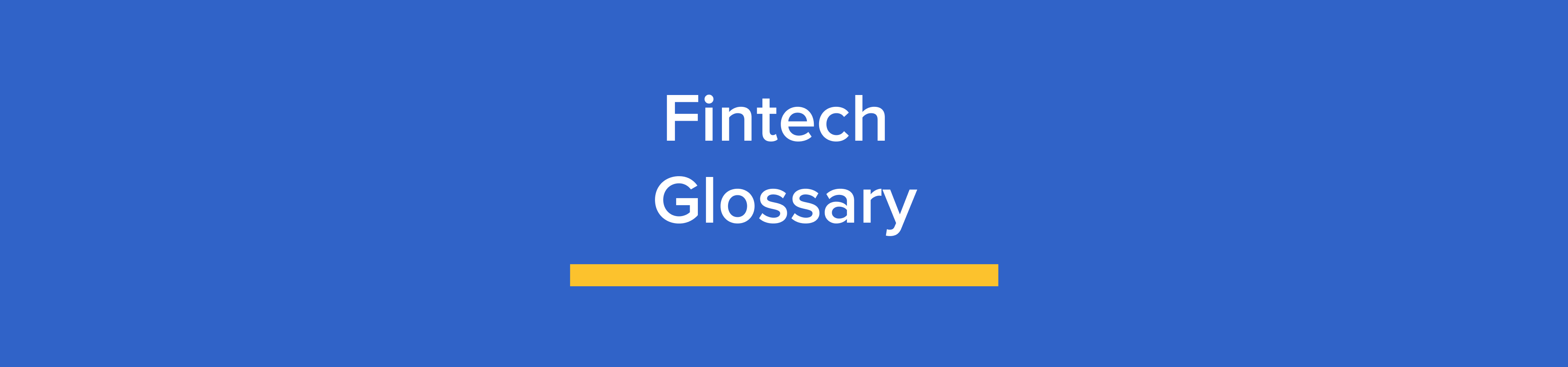 Fintech glossary: Key business finance terms explained
