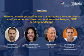 Recap: How to cement yourself as the trusted advisor to your clients amid an economic downturn and an ever-changing SME lending landscape 