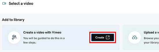Select Create to open Vimeo
