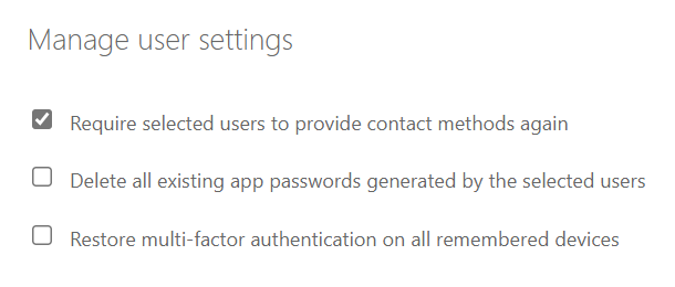 Require selected users to provide contact methods again