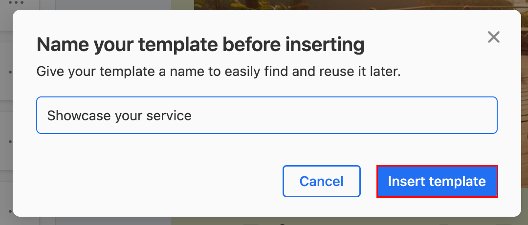 The Name your template before inserting modal with an example name and the Insert template button highlighted.