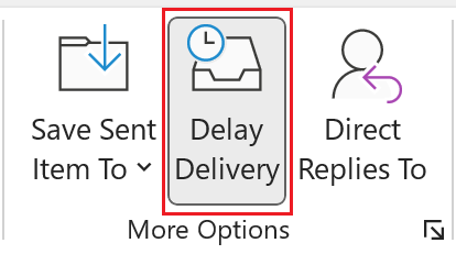 Select Options, and then Delay Delivery