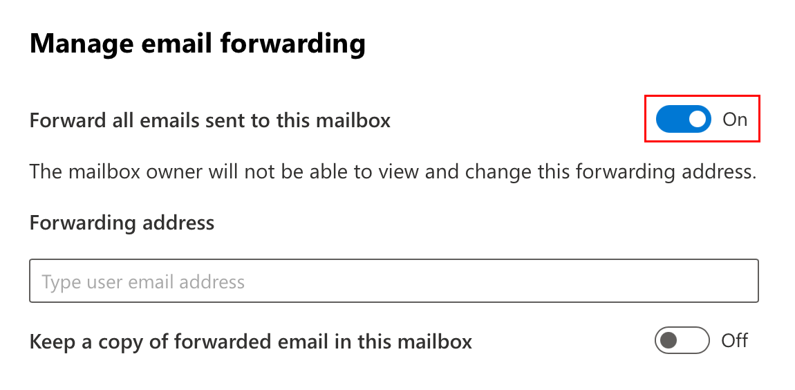 turn on the forward all emails sent to this mailbox toggle