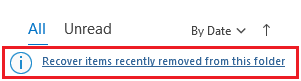 Select recover items recently removed from this folder
