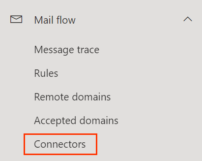 Mail flow menu opened showing Connectors option