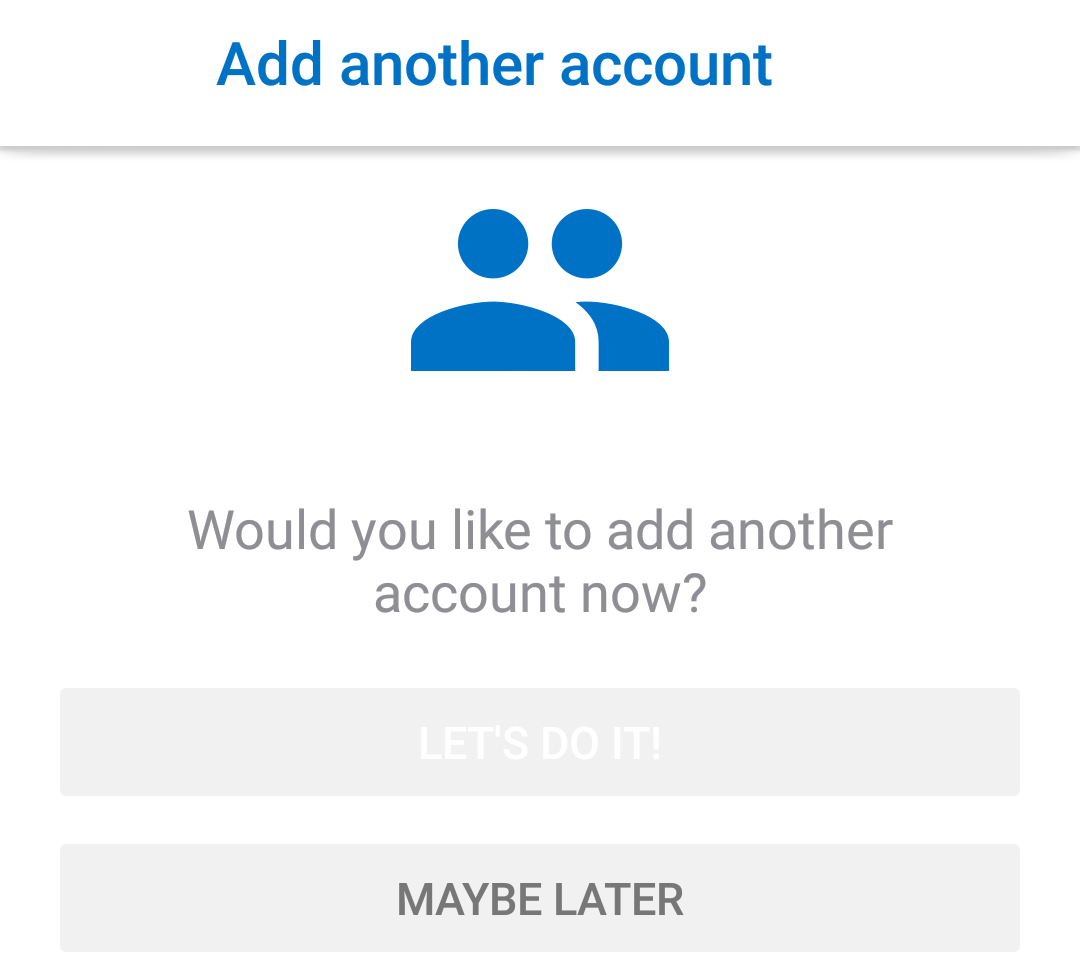 Choose to add another account, or not