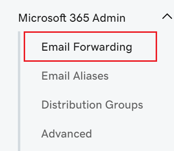 Select Email Forwarding from the Microsoft 365 Admin menu