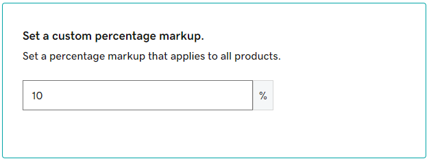 Set a custom percentage markup.