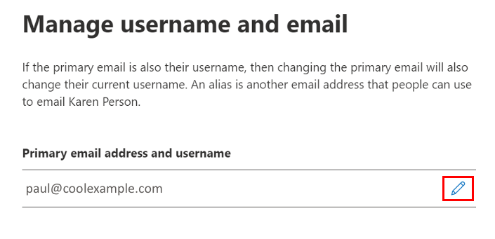 sélectionnez modifier en regard de l'adresse e-mail principale et du nom d'utilisateur
