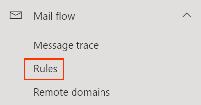 select mail flow then rules