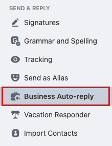The Send & Reply section of the menu with the Business Auto-reply button highlighted.