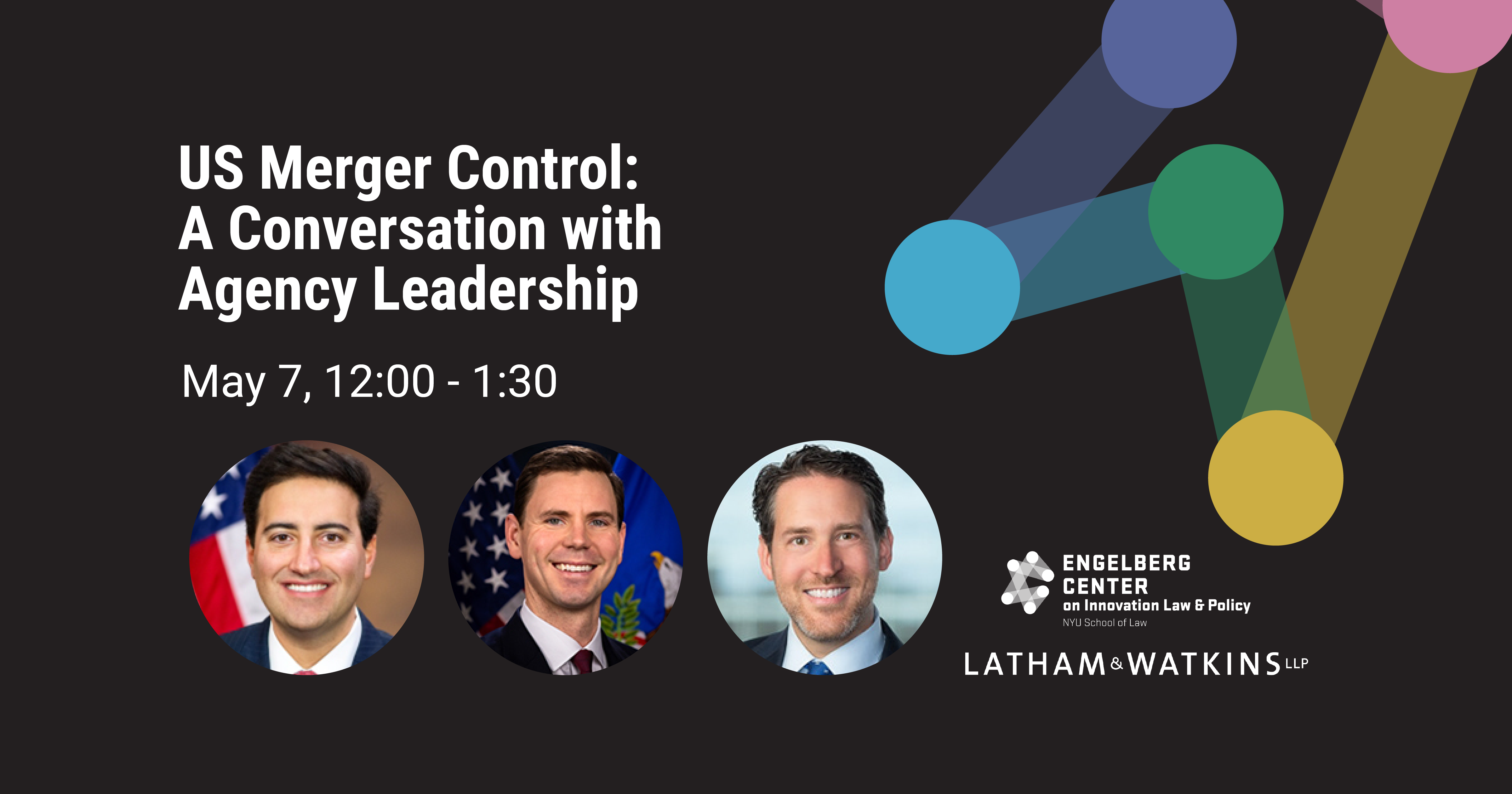 Black background with white text that reads "US Merger Control: A Conversation with Agency Leadership", with images of 3 men