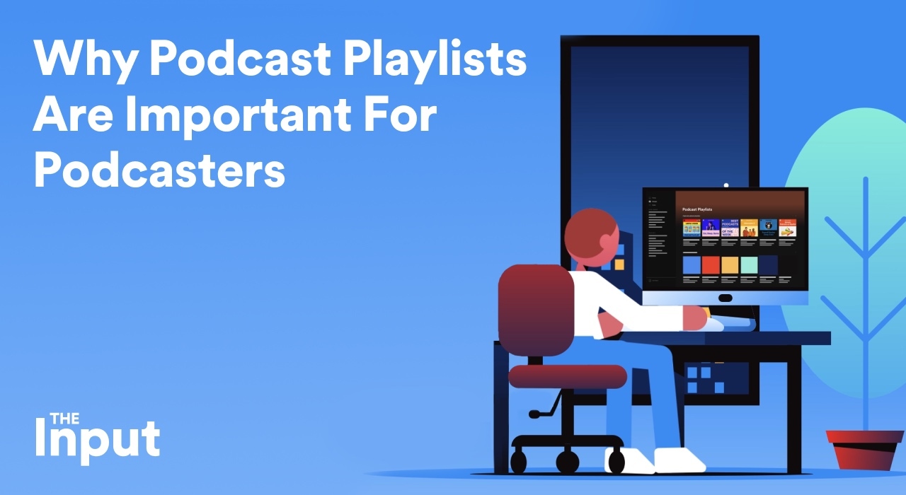 Why Podcast Playlists Are Important For Podcasters – News – Spotify For ...