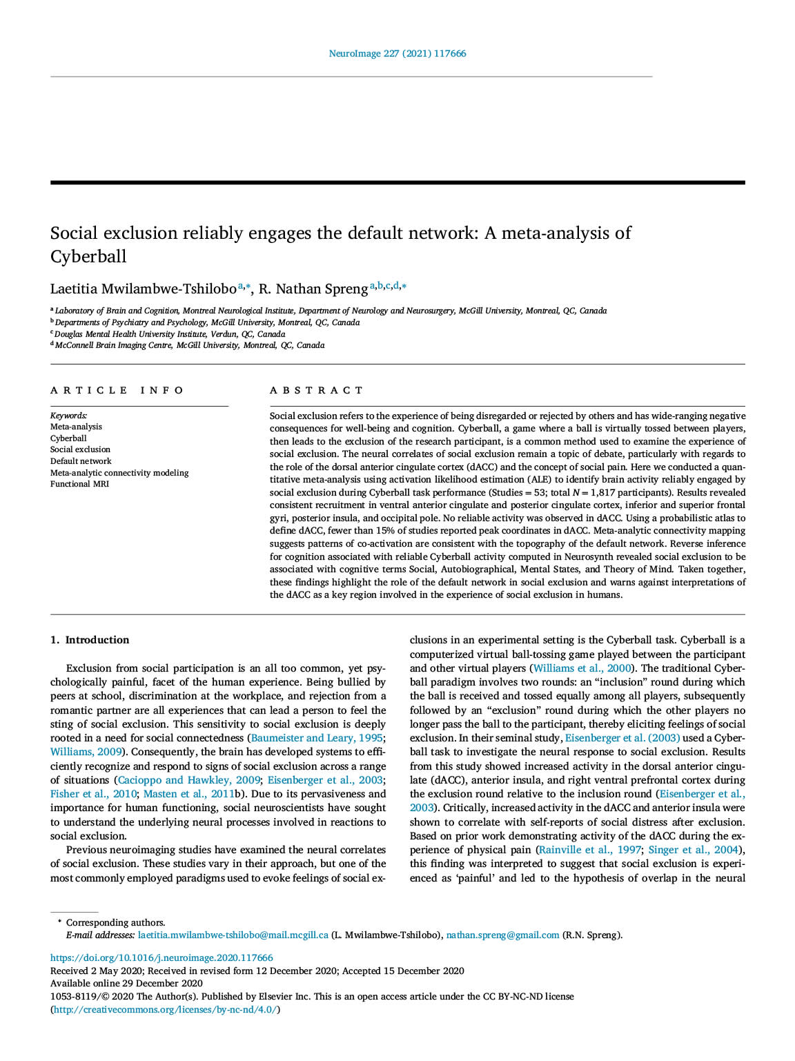 Social Exclusion Reliably Engages The Default Network A Meta Analysis Of Cyberball Neurodiem