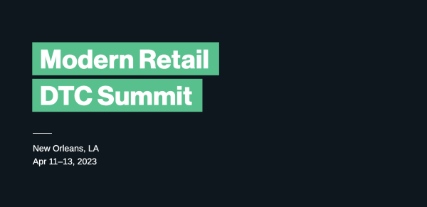 Modern Retail DTC Summit