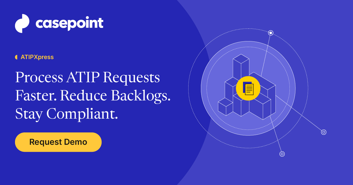 ATIPXpress | AI-Powered ATIP Request Management Software | Casepoint