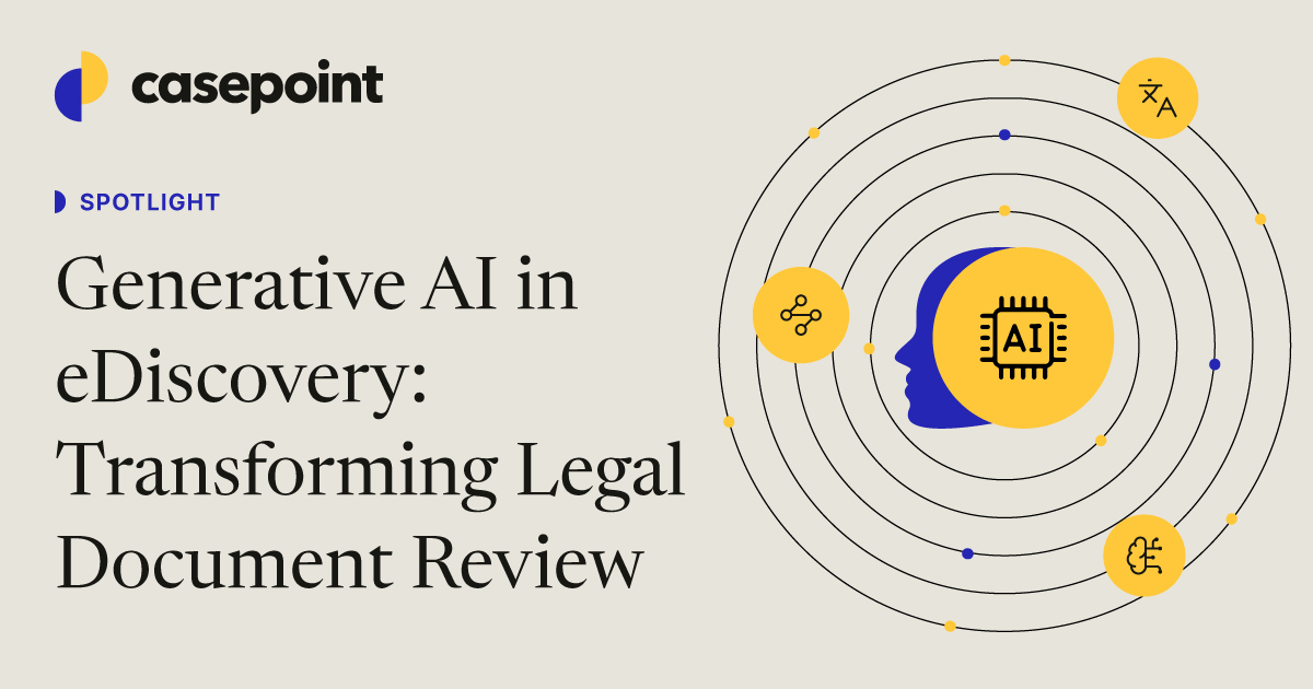 Generative AI in eDiscovery: Transforming Legal Document Review | Casepoint