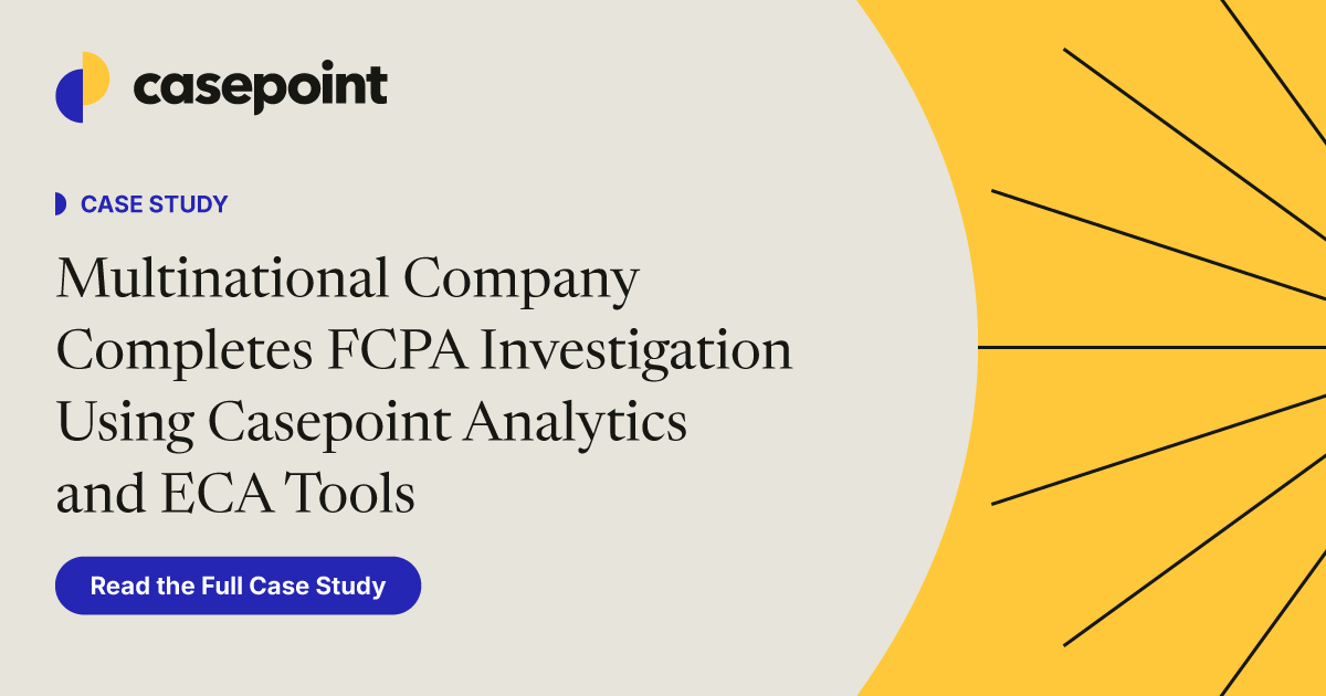 Case Study: FCPA Investigation Using Casepoint Analytics | Casepoint