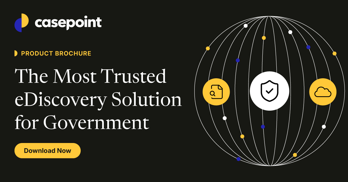 The #1 Most Trusted eDiscovery Solution For Government | Casepoint ...
