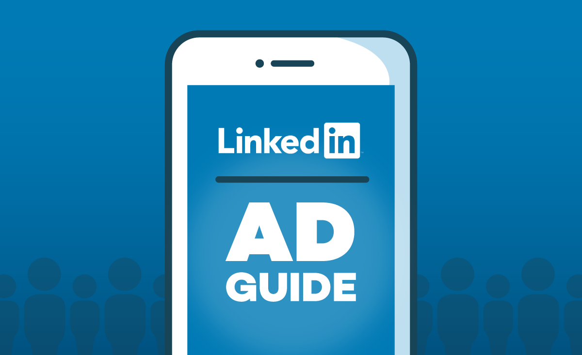 LinkedIn Ads a complete guide for success