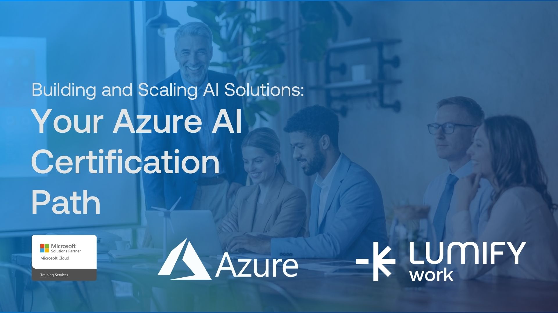 Building and Scaling AI Solutions: Your Azure AI Certification Path ...