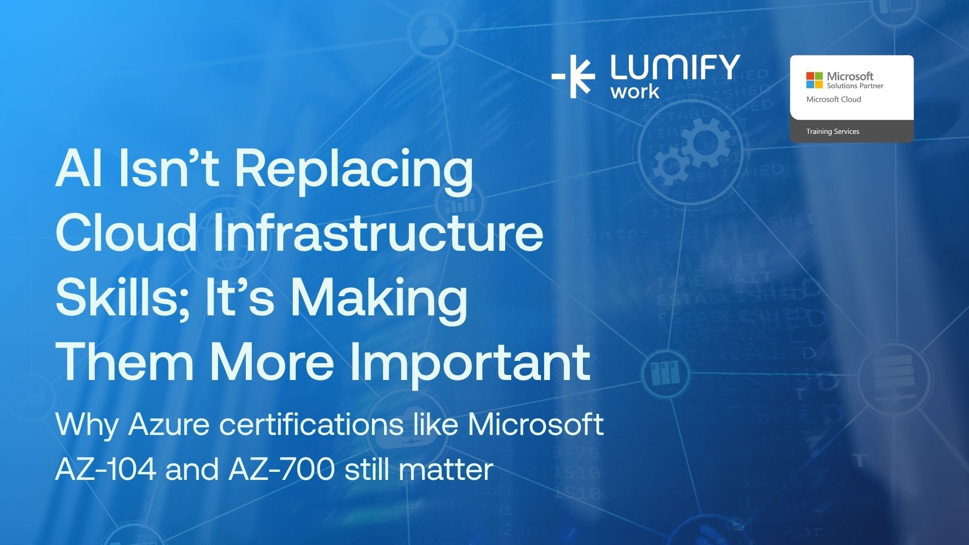 AI Isn’t Replacing Infrastructure Skills | Azure & Cloud