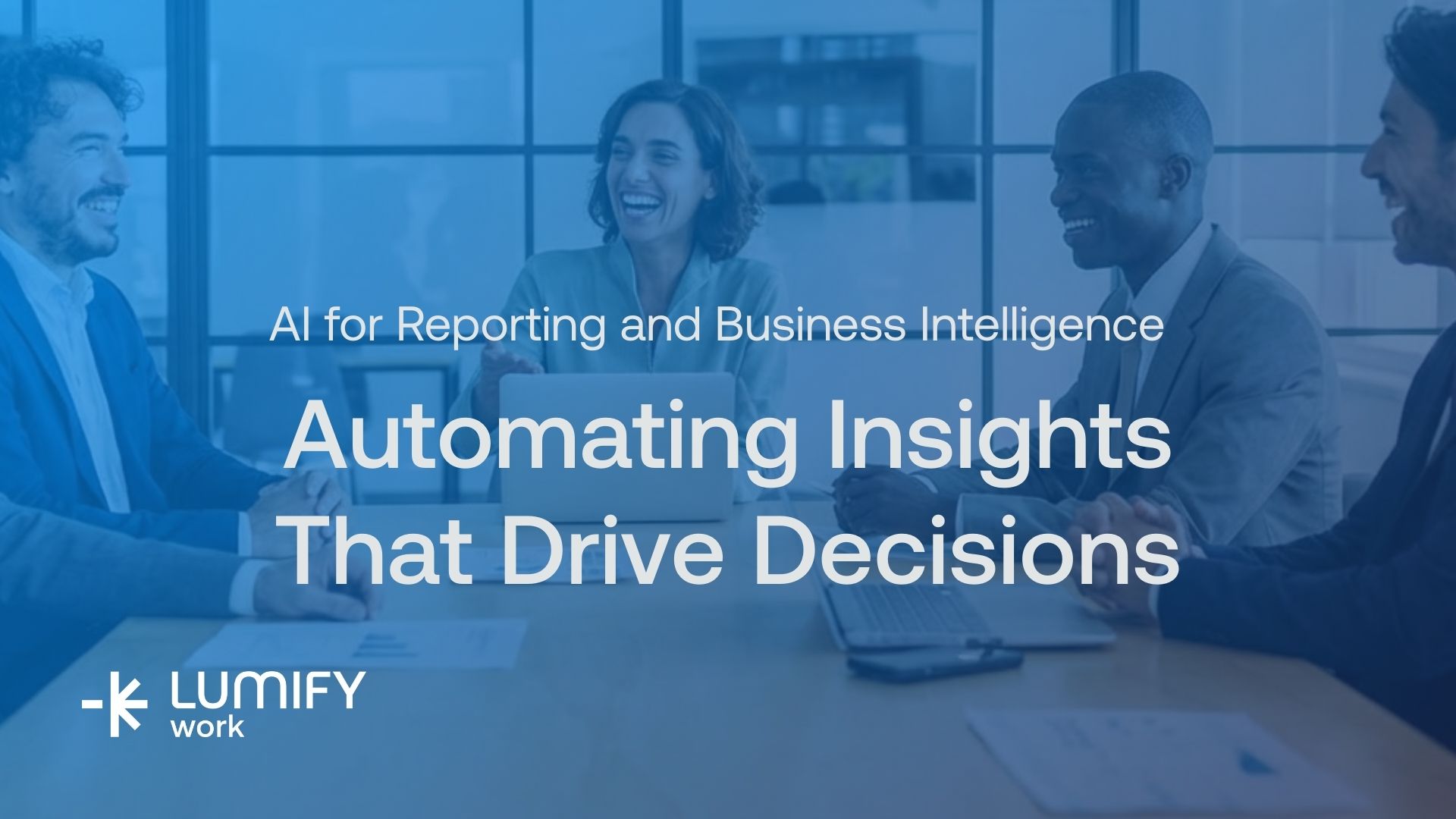 AI for Reporting and Business Intelligence: Automating Insights That ...