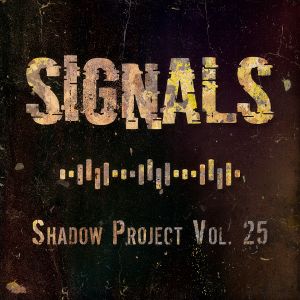 Signals (Shadow Project Vol. 25)