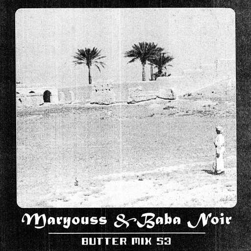 53 - Maryouss & Baba Noir