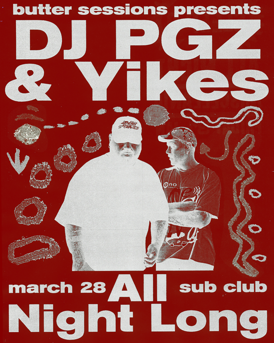 Butter Sessions presents DJ PGZ & Yikes All Night Long