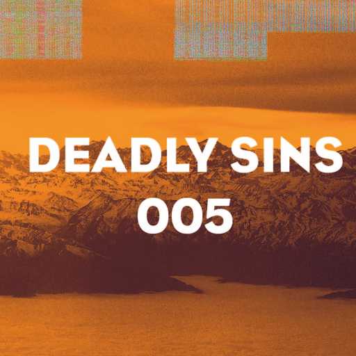 5 - Deadly Sins