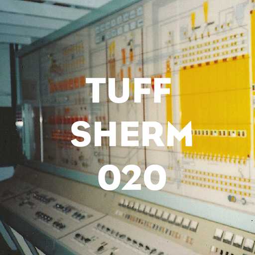 20 - Tuff Sherm