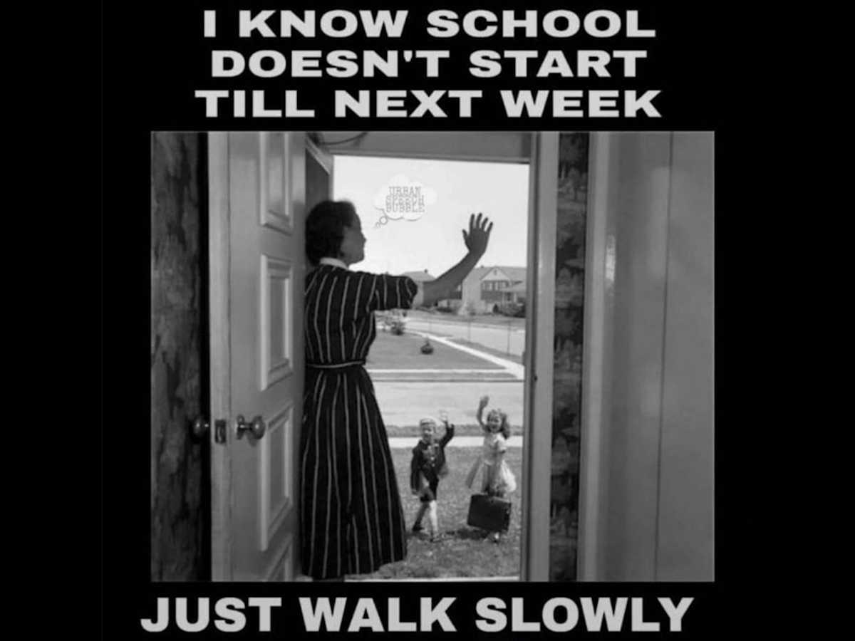 15 Back To School Memes We Can All Relate To Right Now Mamaslatinas Com 15 Back To School Memes We Can All Relate To Right Now Mamaslatinas Com